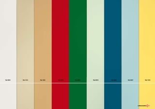 Ral 9001   Ral 1014   Ral 1001   Ral 3003   Ral 6002   Ral 6019   Ral 5009   Ral 6027   Ral 1018




                                                                                              9
 