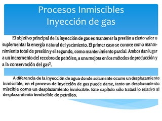 Procesos Inmiscibles
Inyección de gas
 