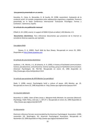 10
Una ponencia presentada en un evento:
González, R., Calvo, A., Benavides, G. & Casullo, M. (1998, noviembre). Evaluació...