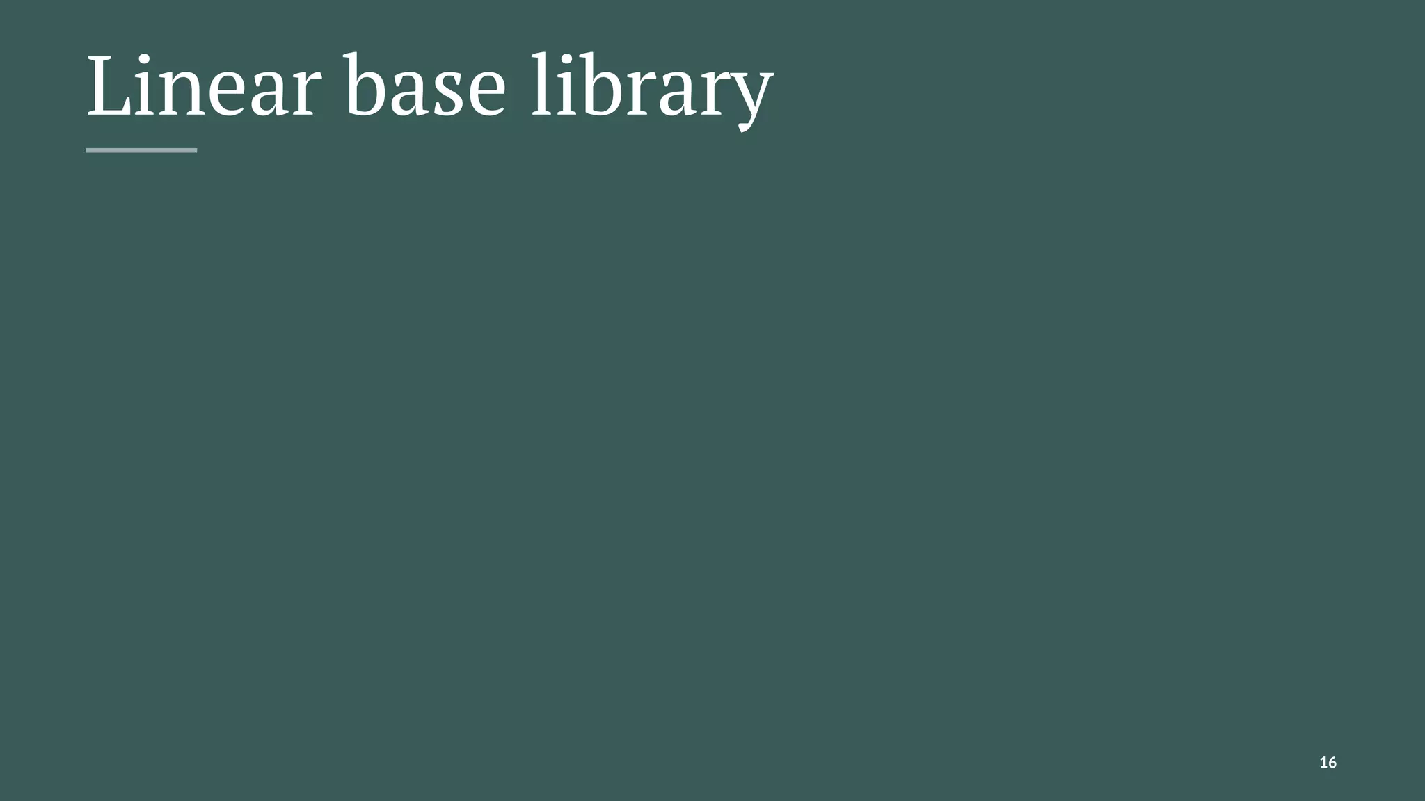 Linear base library
16
 