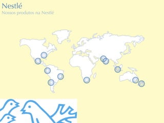 Nestlé Nossos produtos na Nestlé 