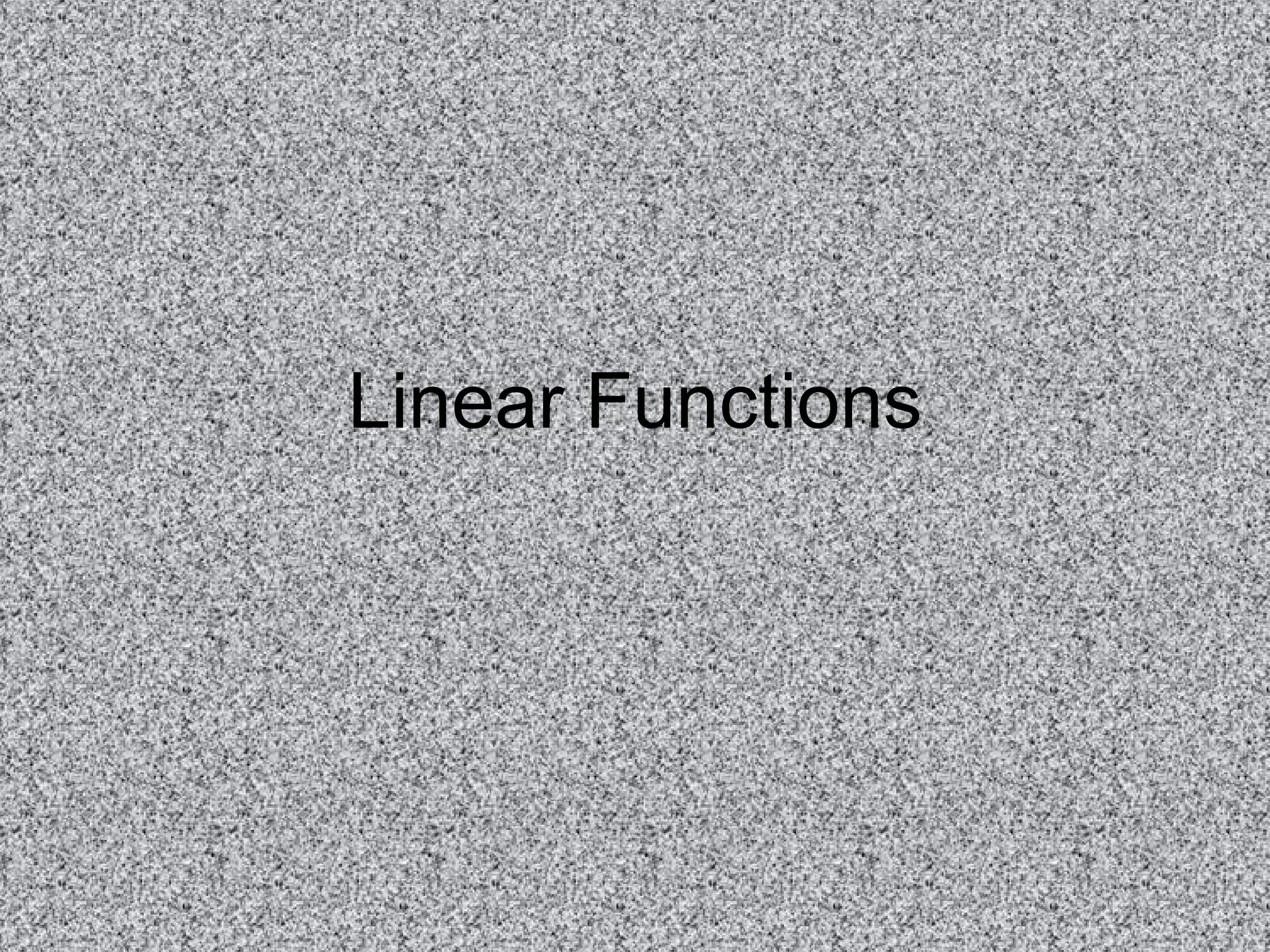 Linear Functions