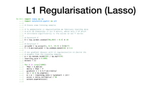 L1 Regularisation (Lasso)
 
