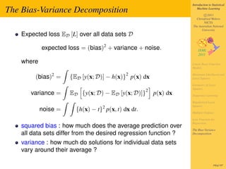 Introduction to Statistical

The Bias-Variance Decomposition                                        Machine Learning

    ...