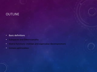 LINEAR ALGEBRA, WITH OPTIMIZATION | PPTX