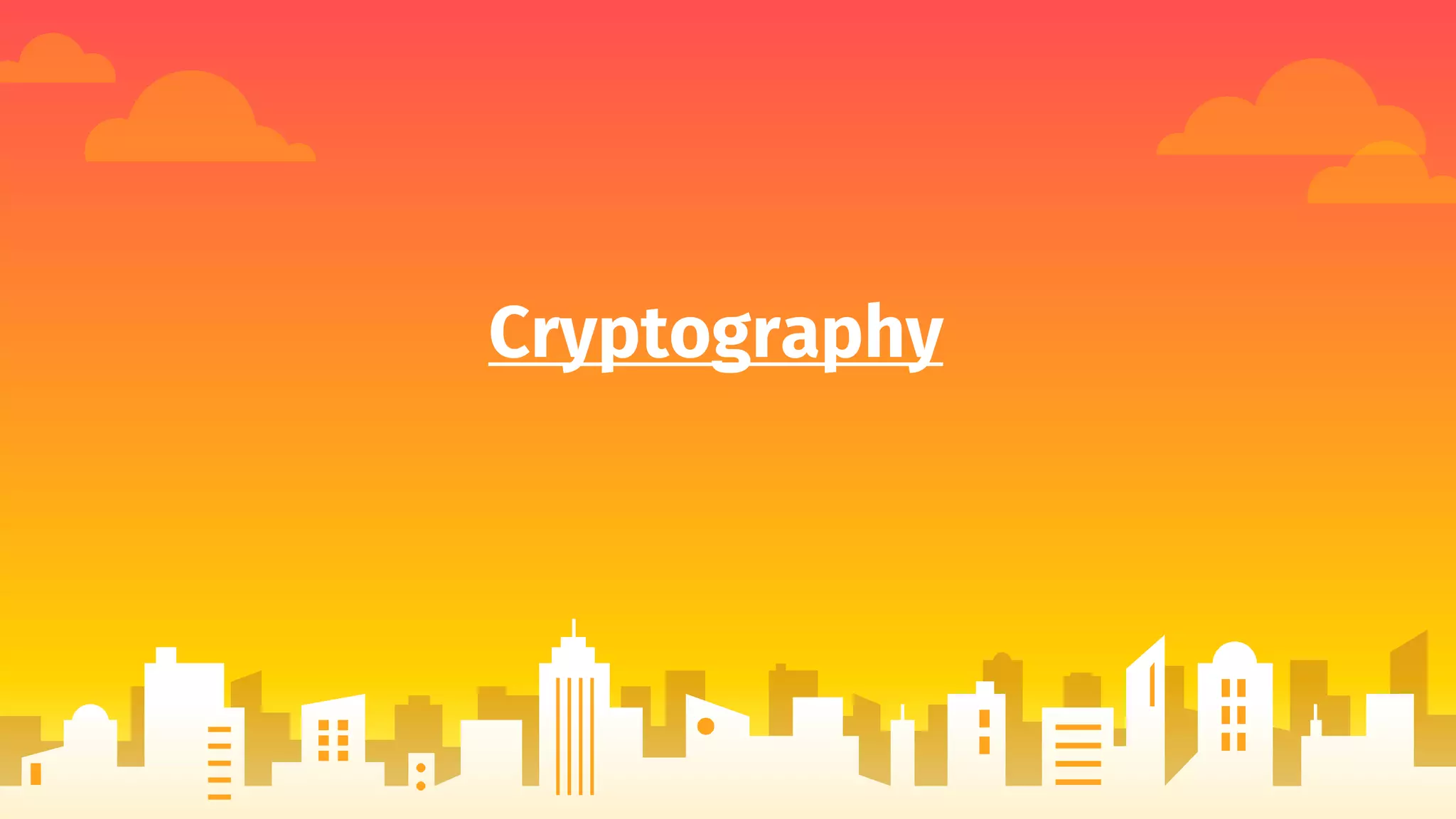 Cryptography
 