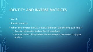 Linear algebra and probability (Deep Learning chapter 2&3) | PPTX