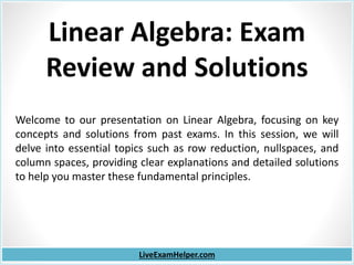 Linear Algebra Exam Review: Key Concepts and Expert Solutions | PPT
