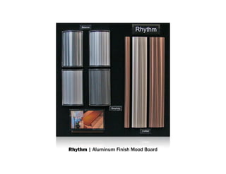 Rhythm | Aluminum Finish Mood Board
 