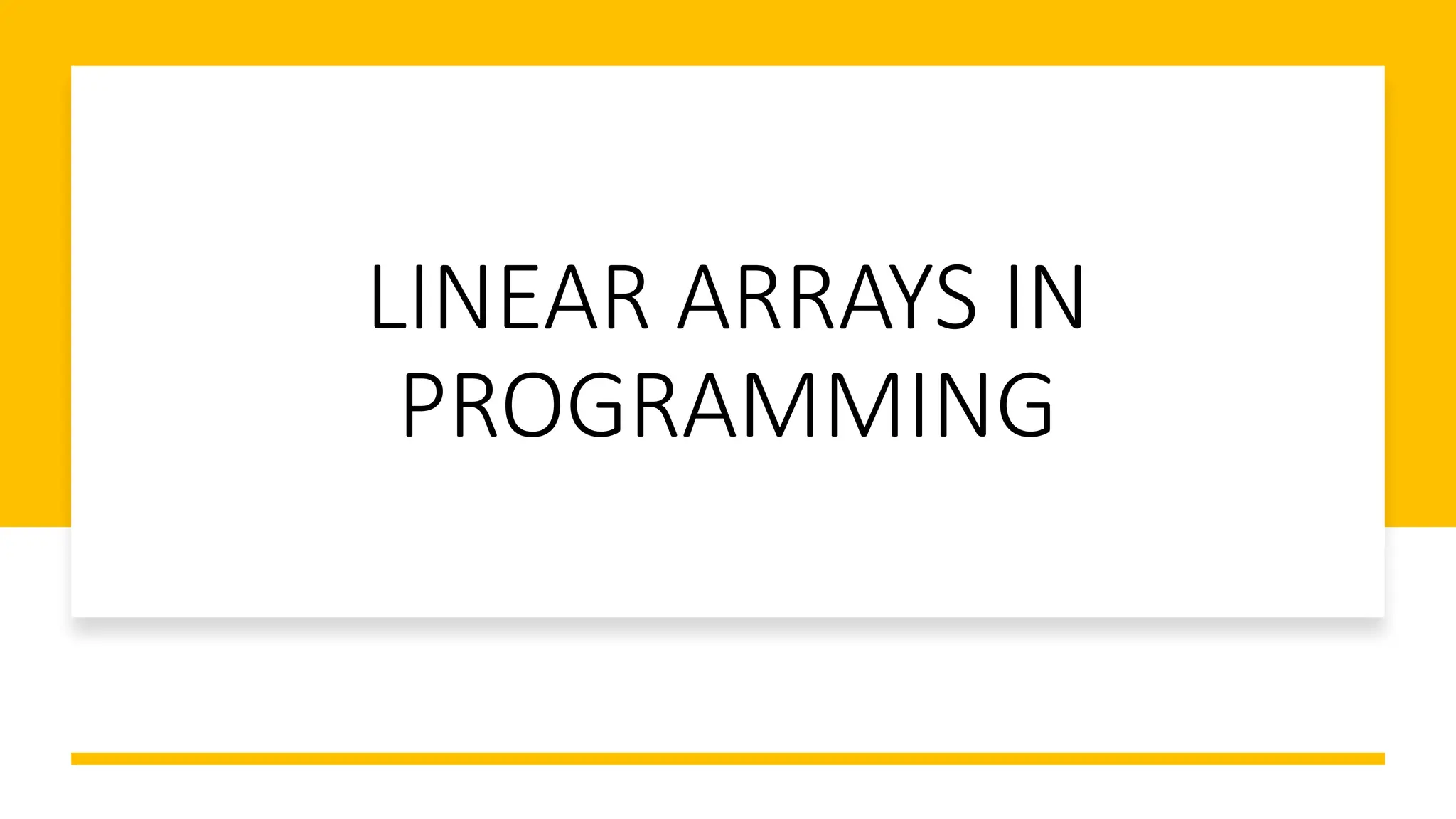 Linear Arrays in Programming: Array Length, Benefits, Drawbacks, and ...