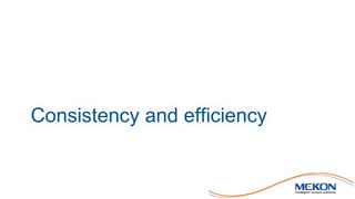 Consistency and efficiency
 