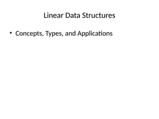 Linear_Data_Structures_Presentation.pptx