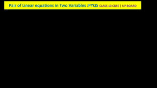Pair of Linear equations in Two Variables :PYQS CLASS 10 CBSE | UP BOARD
 