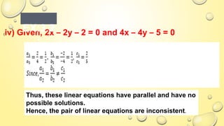 EX:3.2
:
Clearly, you can another equation satisfies the condition.
2x + 3y – 8 = 0
(i) Intersecting lines
 