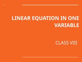 linear equation in one variable class 8 (4) (1).pptx