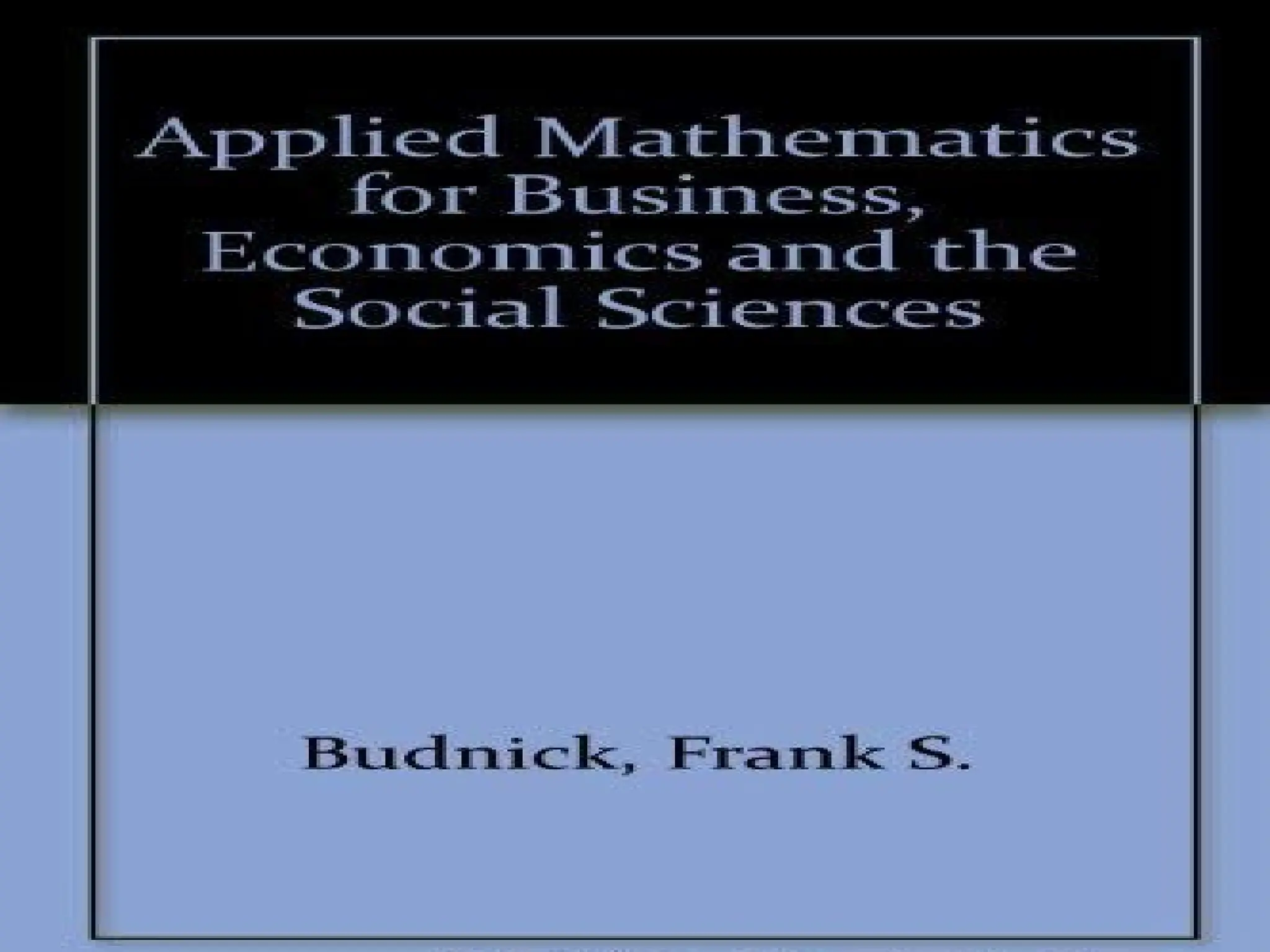 Applied Mathematics for
Business and Social
Sciences (8405)
 