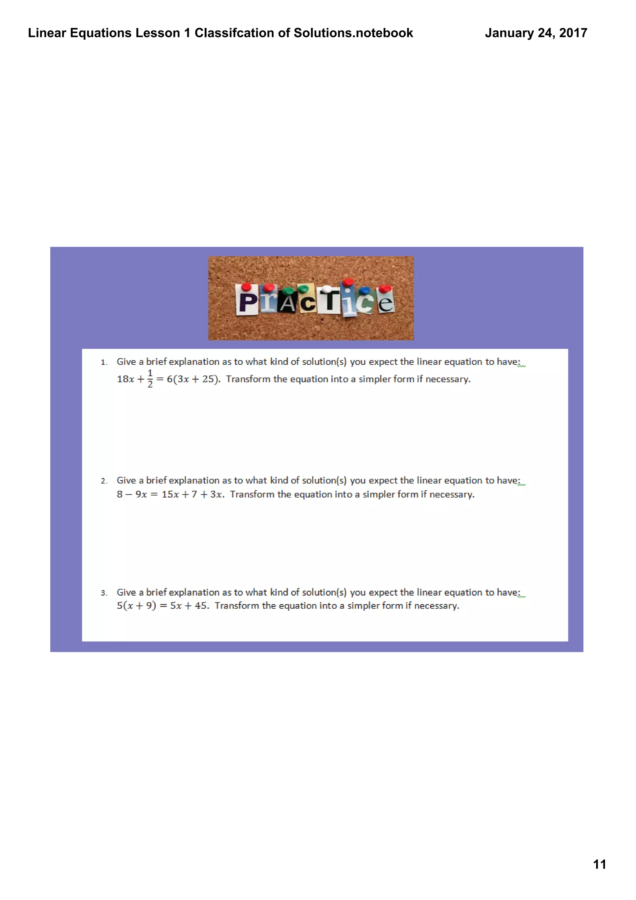 Linear Equations Lesson 1 Classifcation of Solutions.notebook
11
January 24, 2017