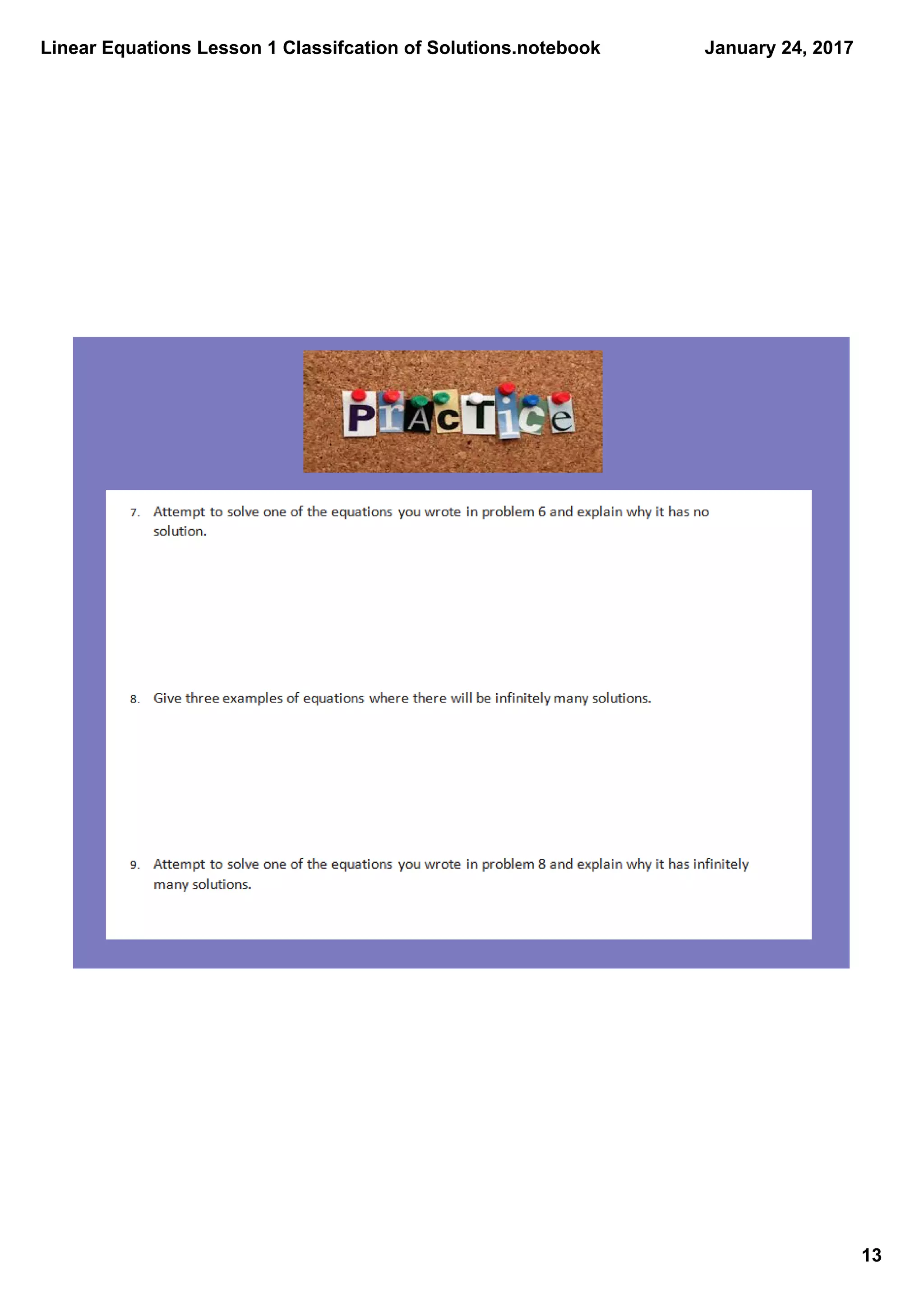 Linear Equations Lesson 1 Classifcation of Solutions.notebook
13
January 24, 2017