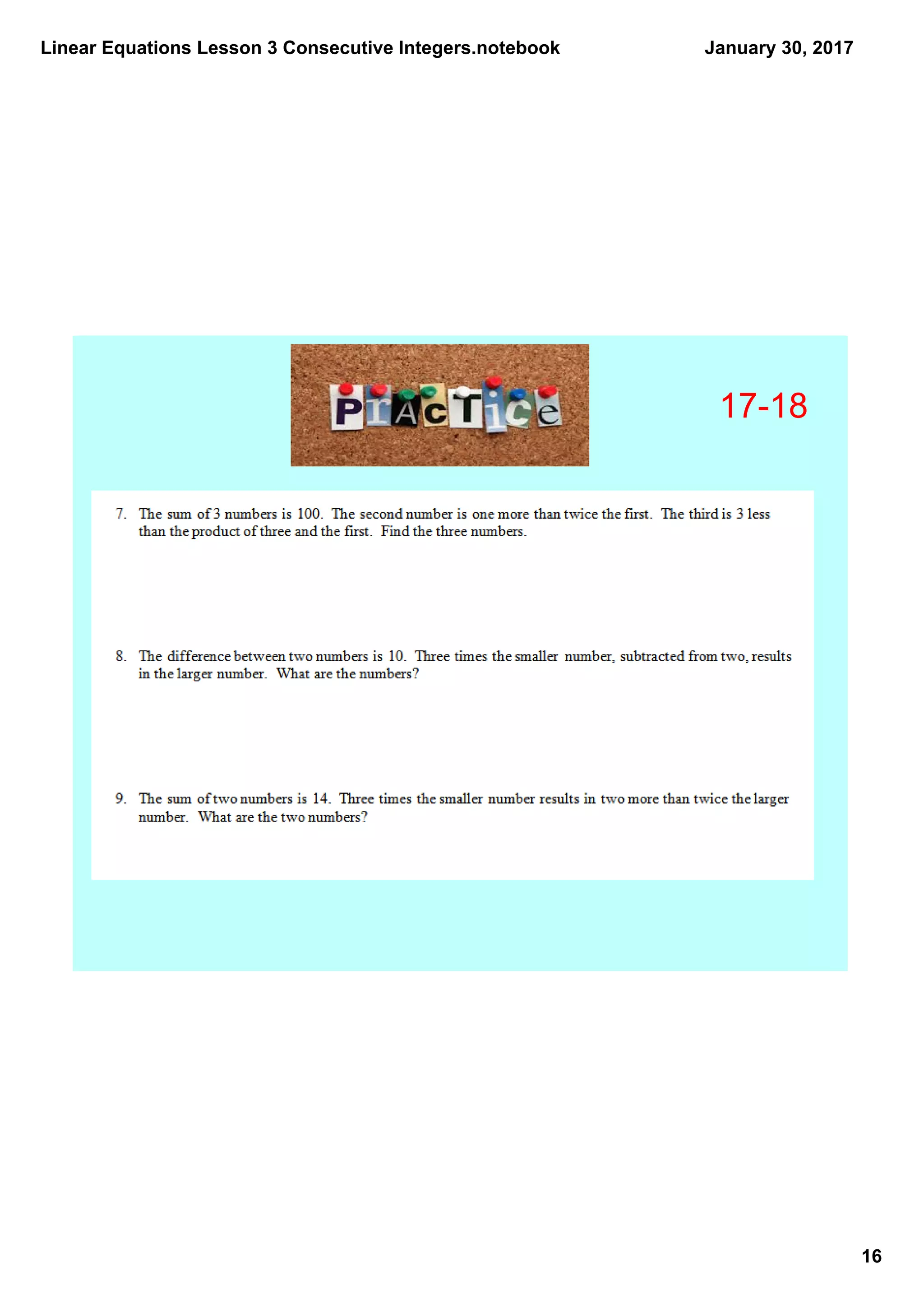 Linear Equations Lesson 3 Consecutive Integers.notebook
16
January 30, 2017
17­18
 