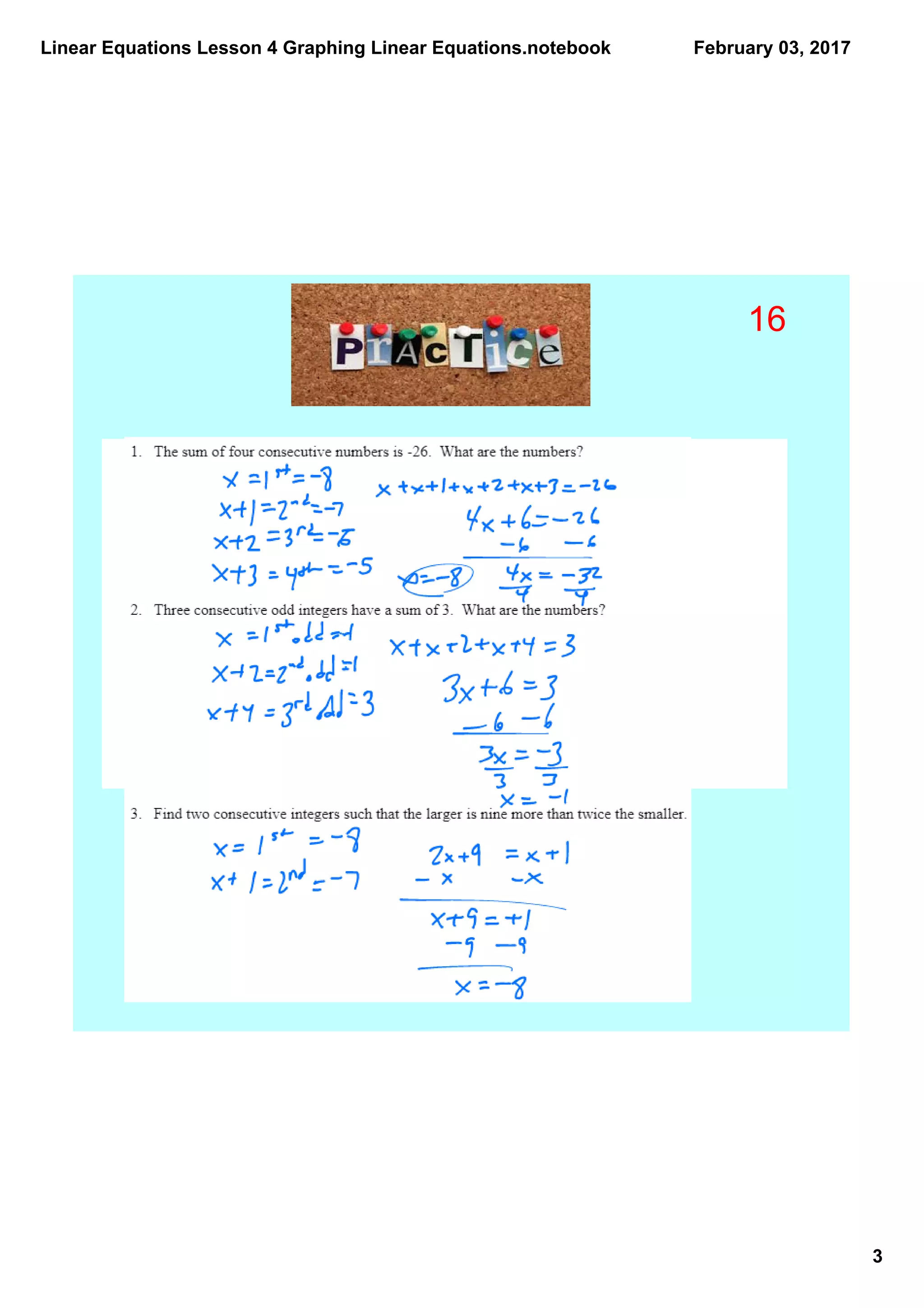Linear Equations Lesson 4 Graphing Linear Equations.notebook
3
February 03, 2017
16
 