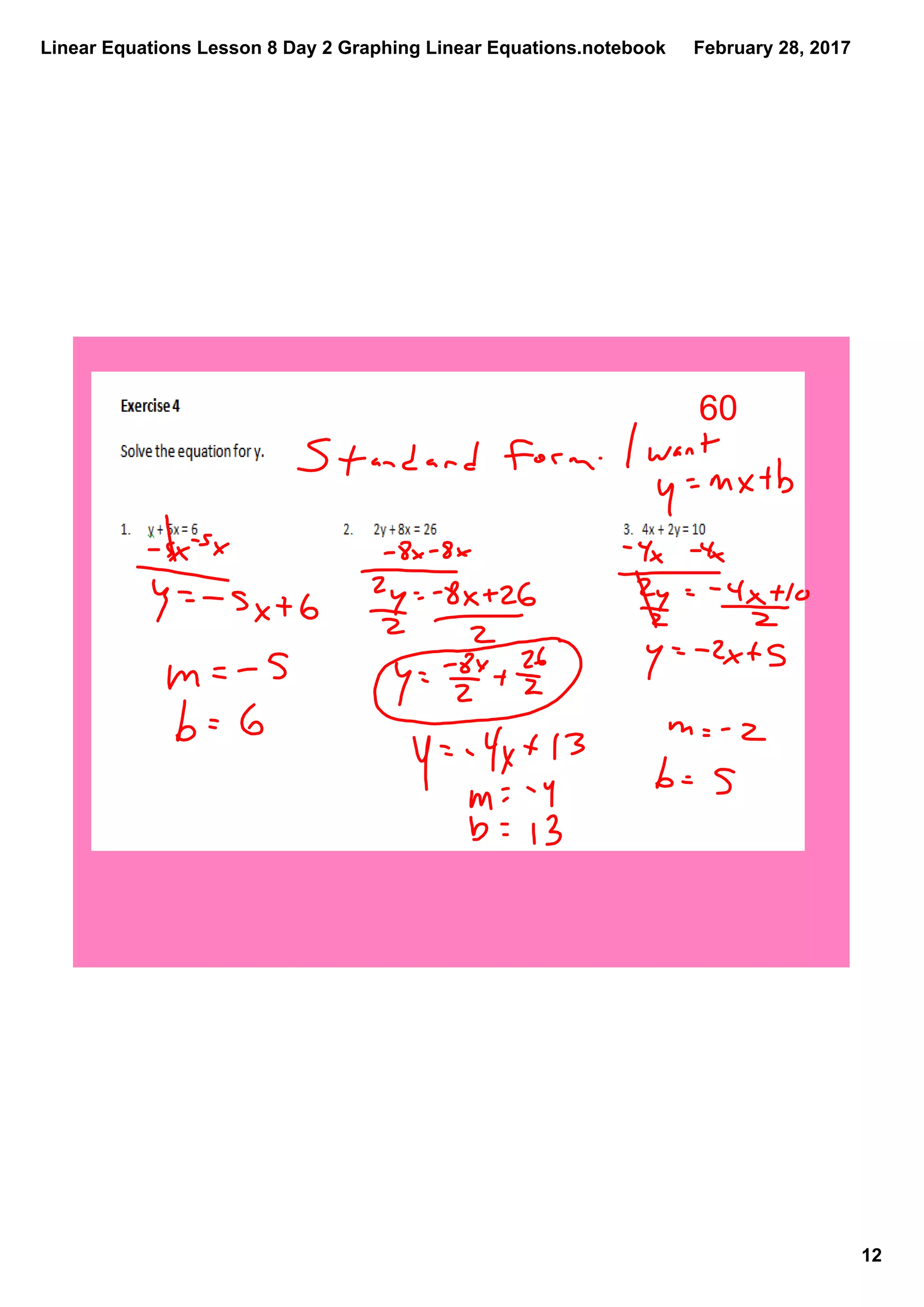 Linear Equations Lesson 8 Day 2 Graphing Linear Equations.notebook
12
February 28, 2017
60
 