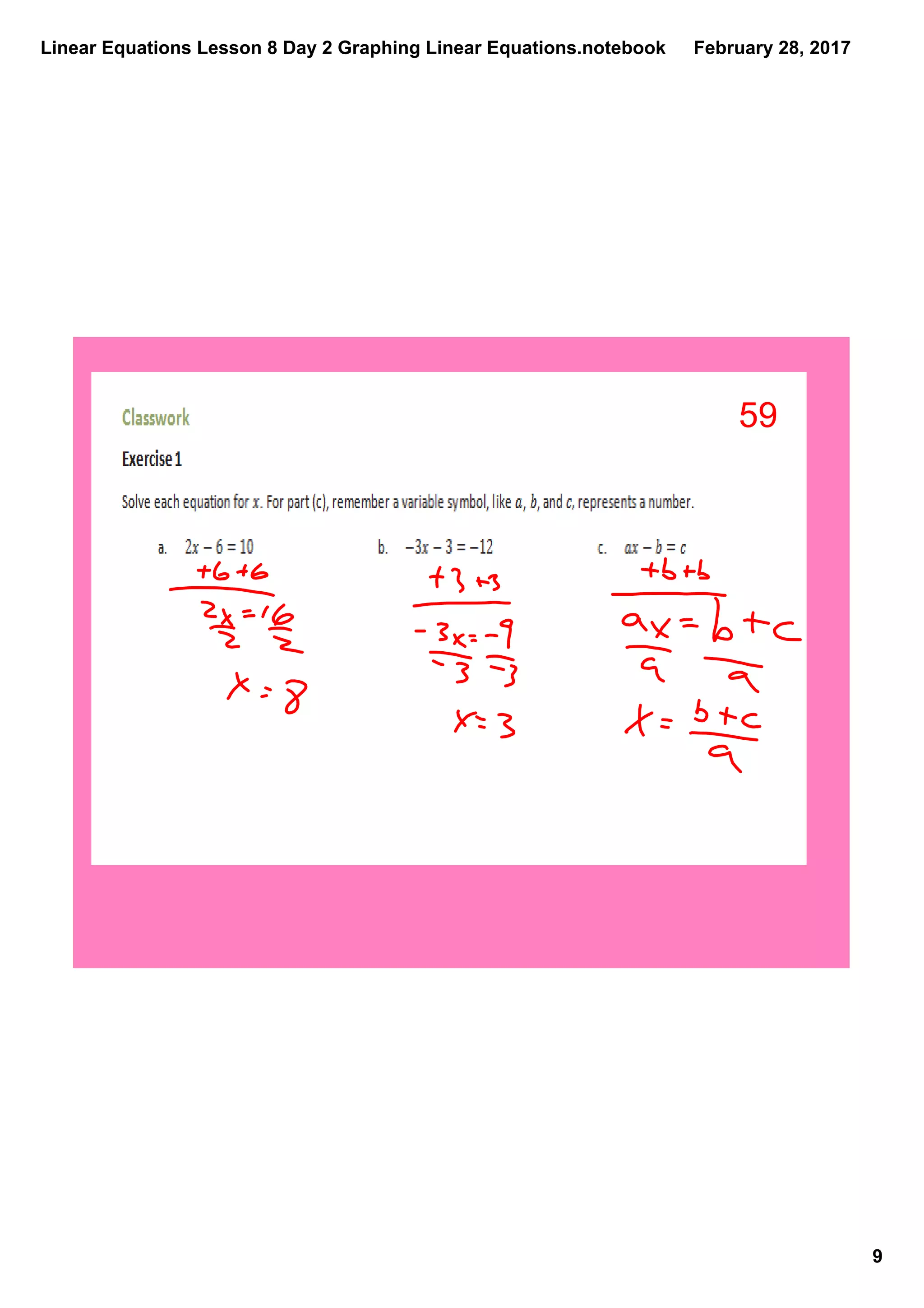 Linear Equations Lesson 8 Day 2 Graphing Linear Equations.notebook
9
February 28, 2017
59
 