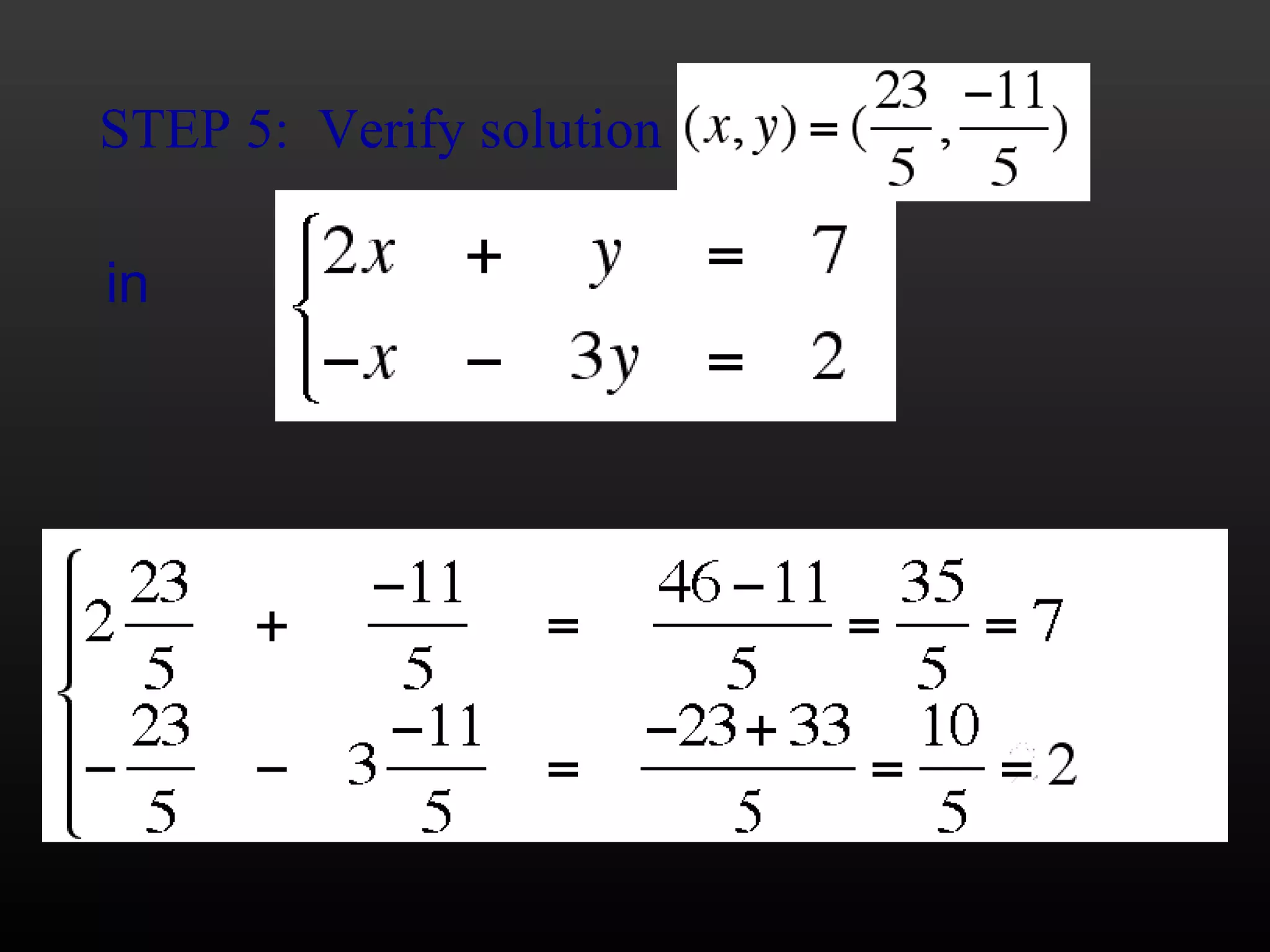 STEP 5:  Verify solution in 
