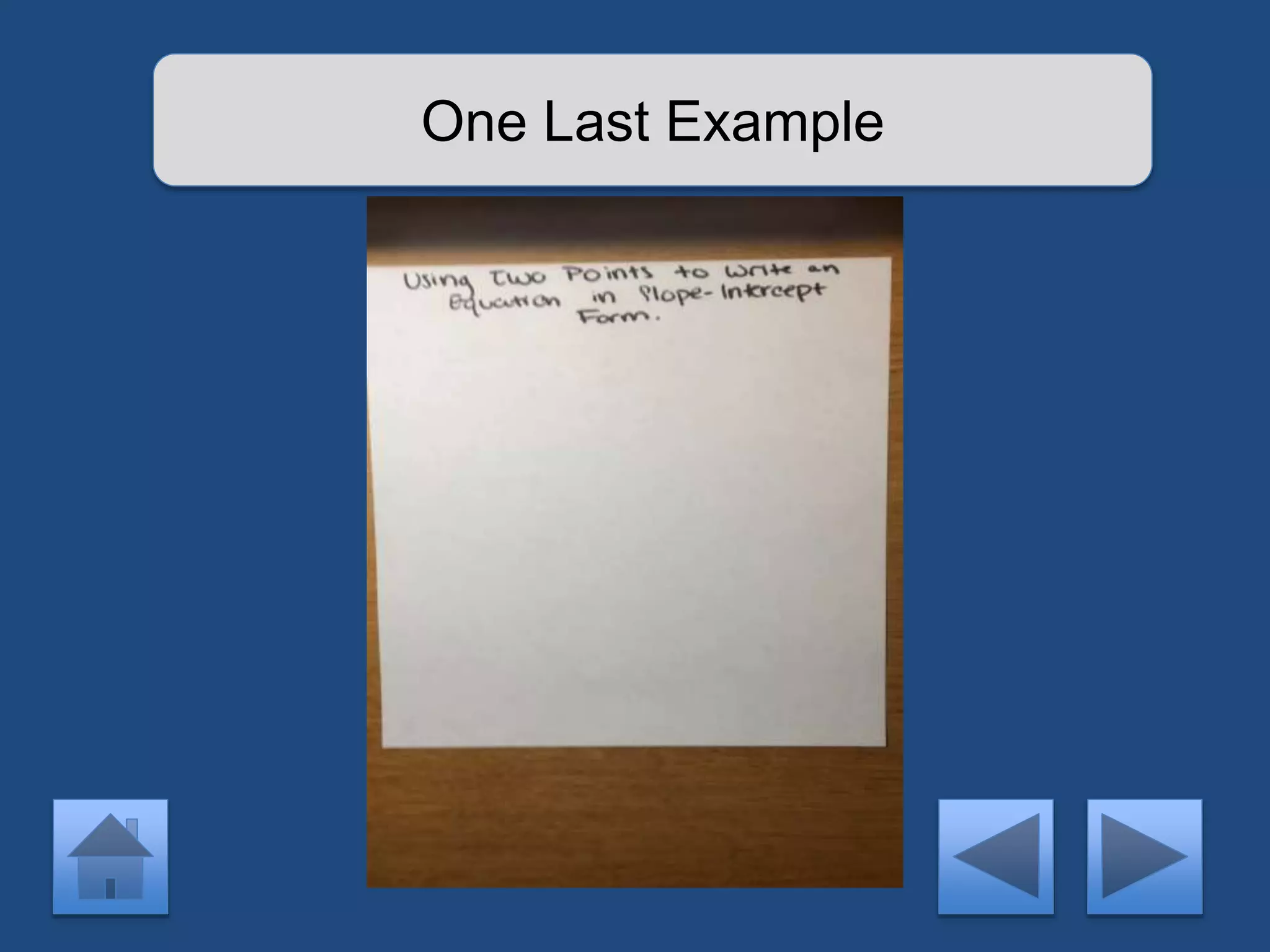 One Last Example 
 