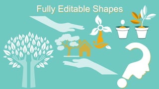 Fully Editable Shapes
 