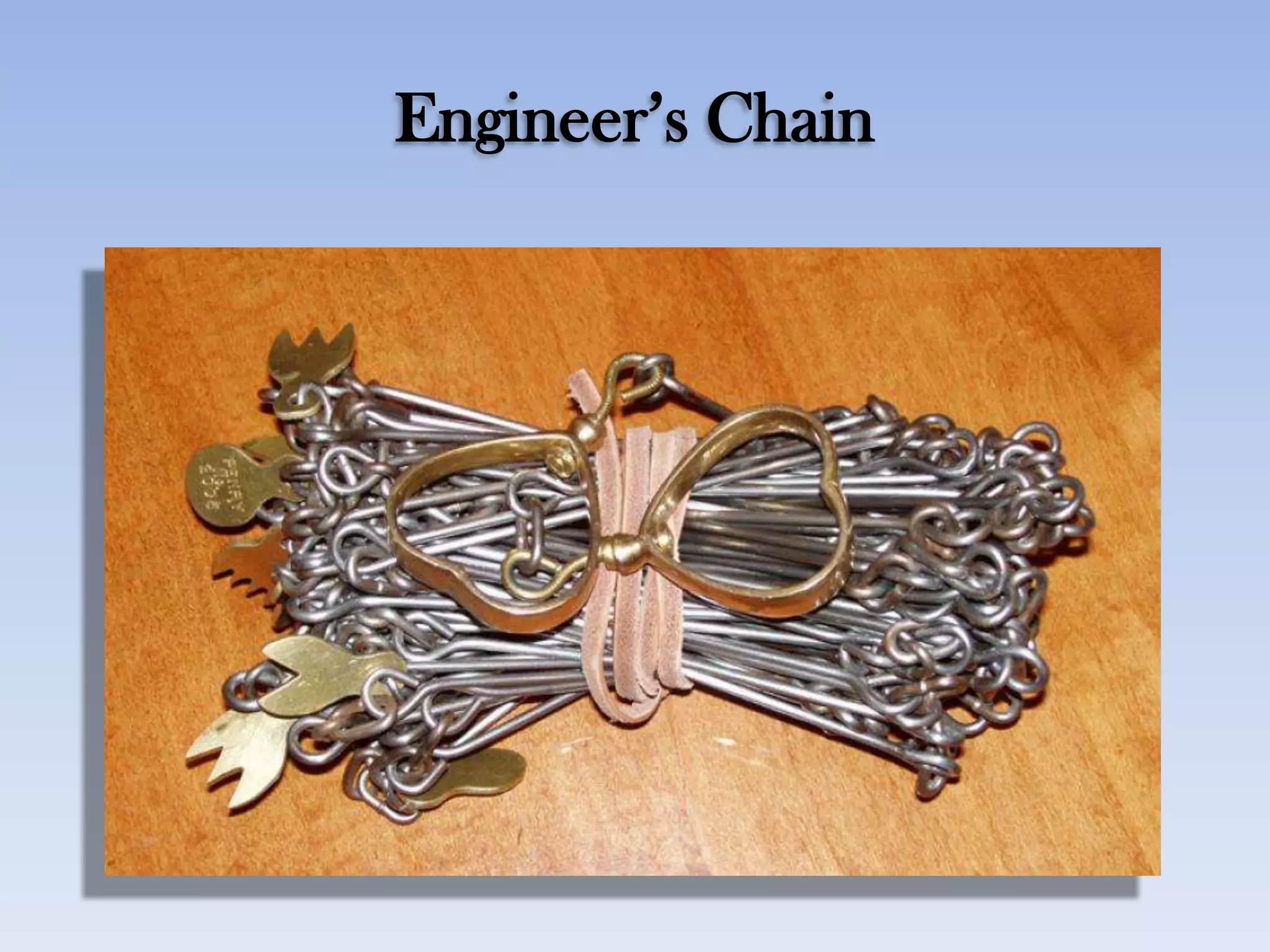 Engineer‟s Chain
 