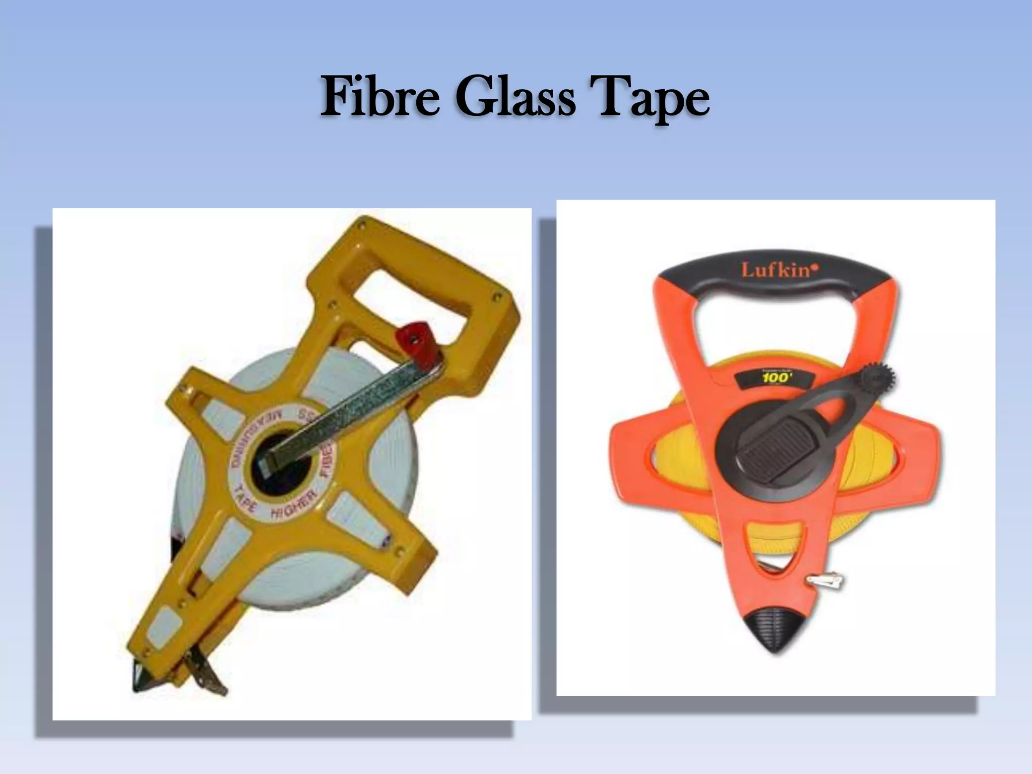 Fibre Glass Tape
 