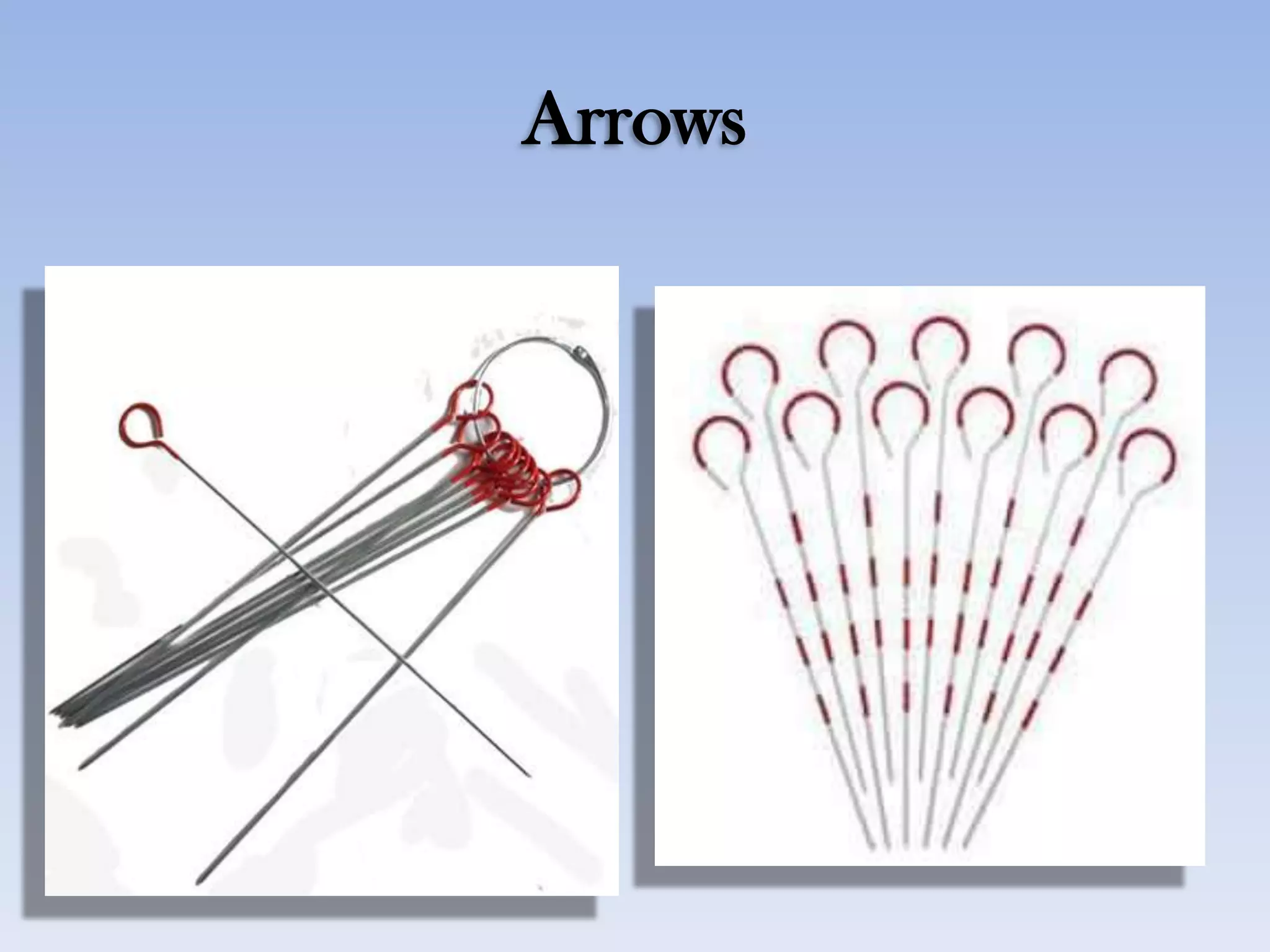 Arrows
 