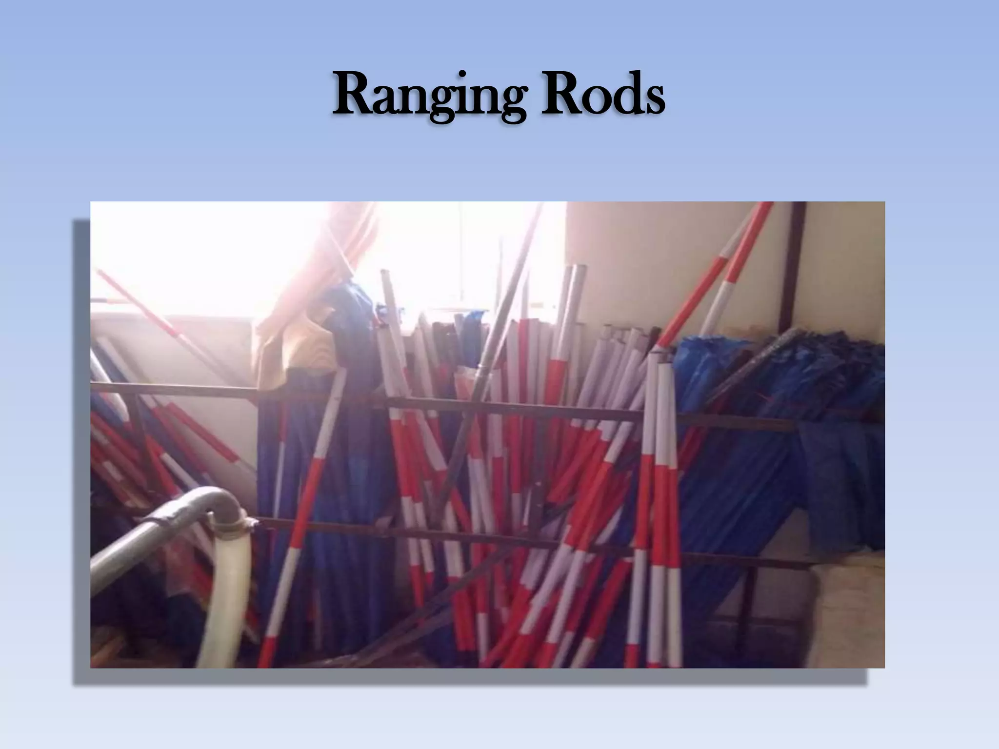 Ranging Rods
 
