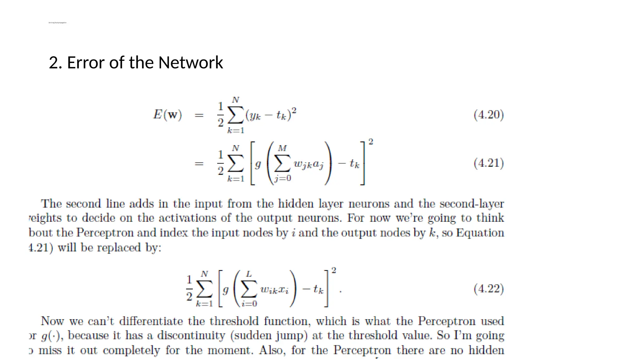 Deriving Backpropagation
2. Error of the Network
 