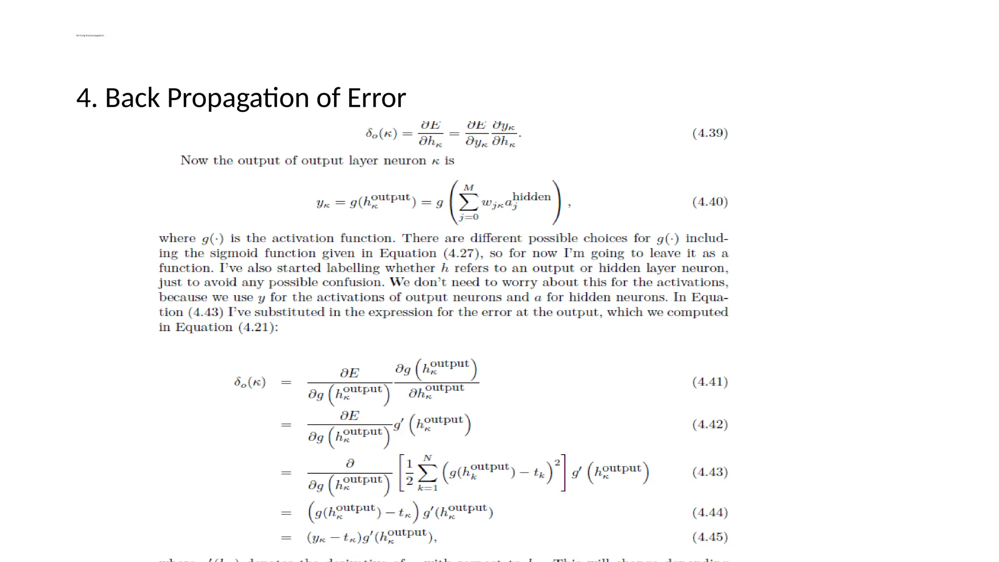 Deriving Backpropagation
4. Back Propagation of Error
 