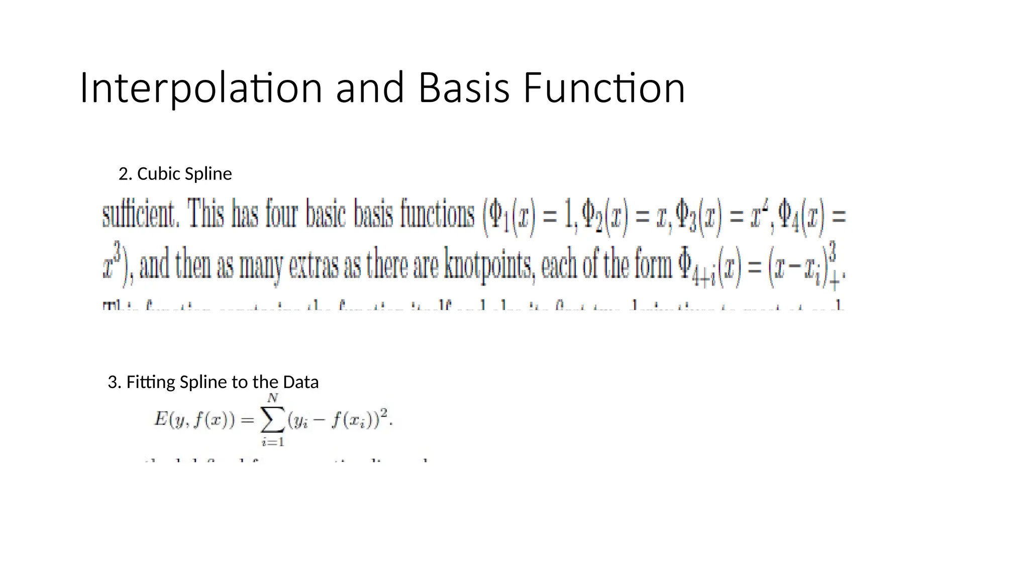 Interpolation and Basis Function
2. Cubic Spline
3. Fitting Spline to the Data
 