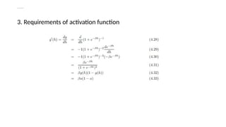 Deriving Backpropagation
3. Requirements of activation function
 