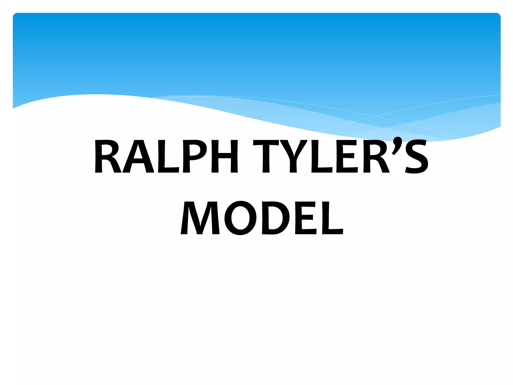 RALPH TYLER’S
MODEL
 