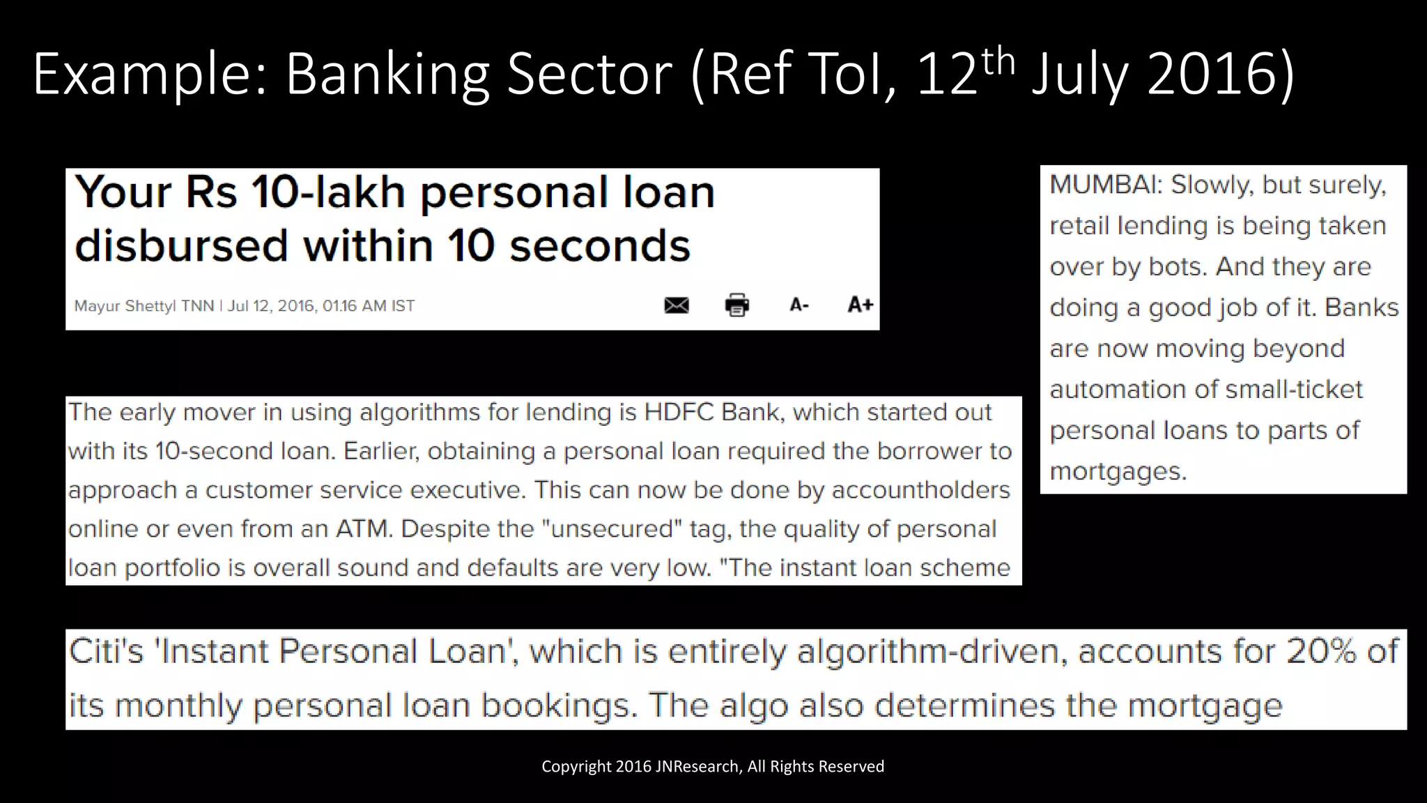 Copyright 2016 JNResearch, All Rights Reserved
Example: Banking Sector (Ref ToI, 12th July 2016)
 