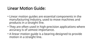 mechanical engineering, Linear Motion Guide.pptx