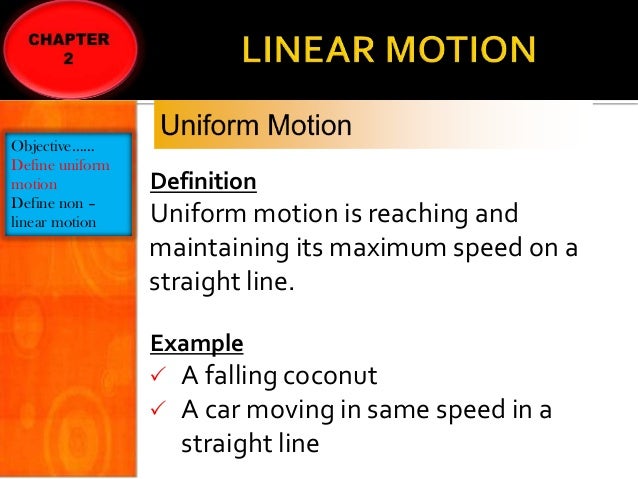 Linear motion present