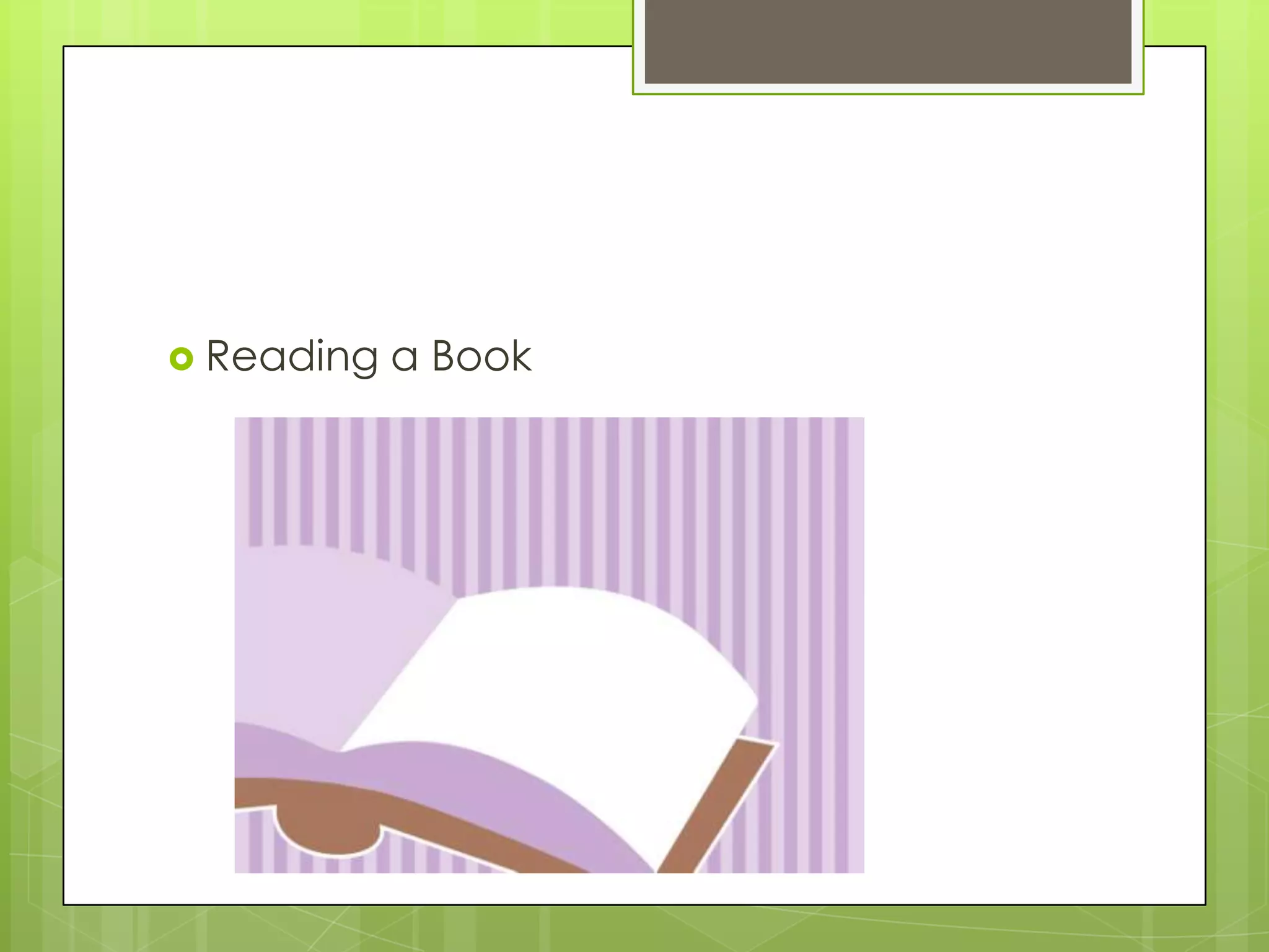  Reading   a Book
 