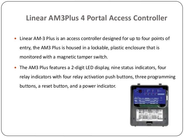 Linear AM3 Plus Four Point Access Controller