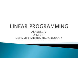 ALAMELU V
DFK1211
DEPT. OF FISHERIES MICROBIOLOGY
 