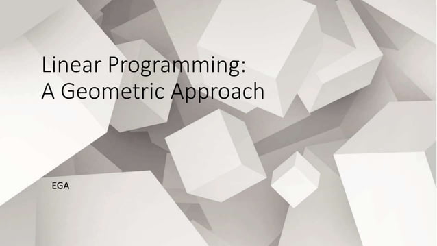 Linear programming: A Geometric Approach | PPTX