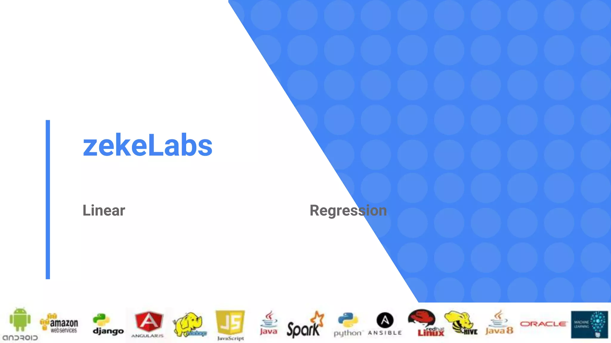zekeLabs
Linear Regression
 