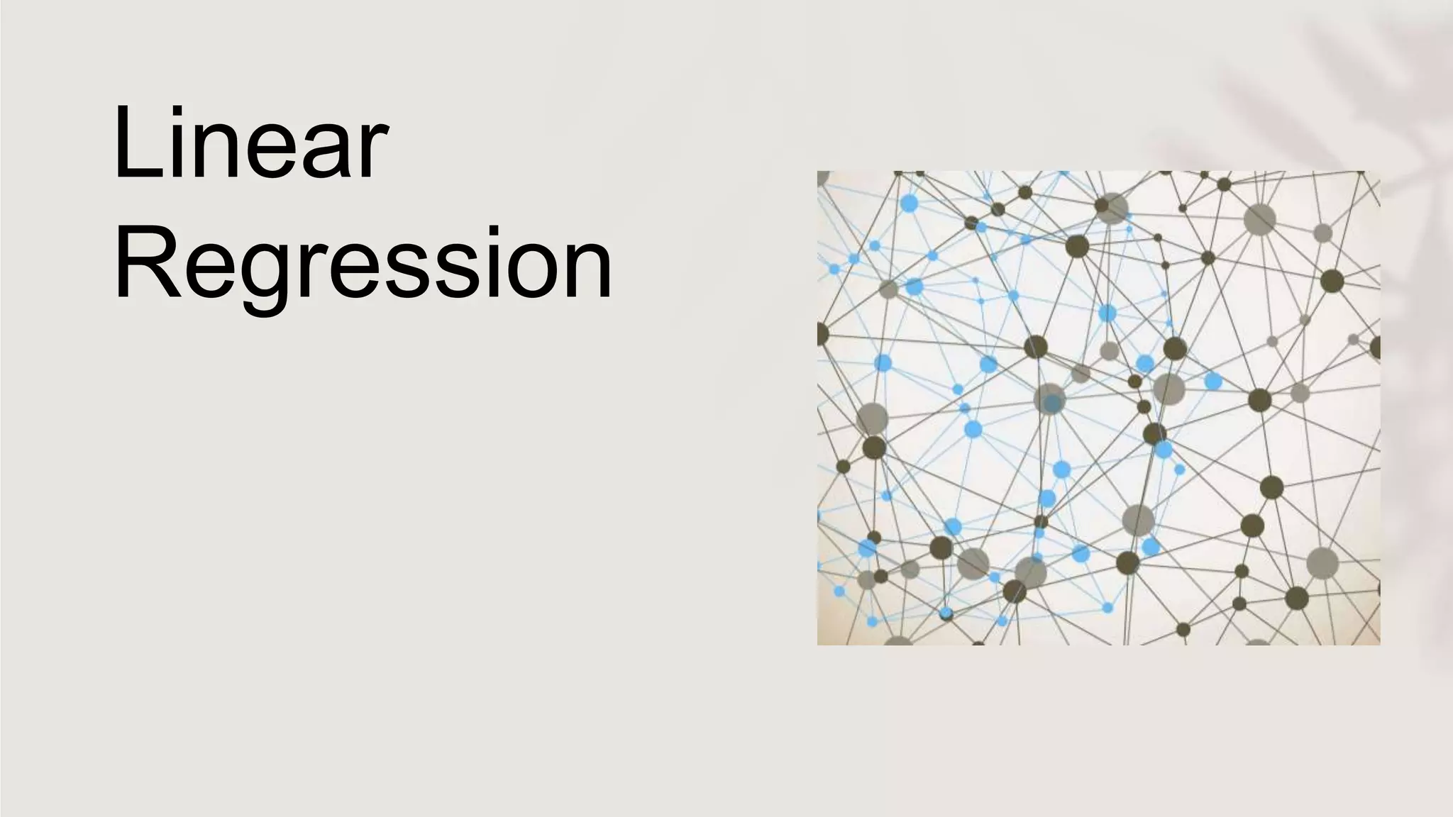Linear
Regression
 