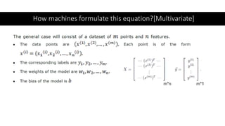 How machines formulate this equation?[Multivariate]
 