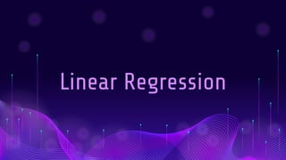 Linear Regression
 