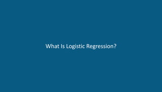 DATA SCIENCE CERTIFICATION TRAINING www.edureka.co/data-science
What Is Logistic Regression?
 